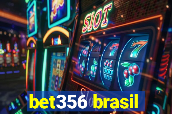 bet356 brasil